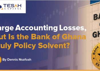 Large Accounting Losses – But Is the Bank of Ghana Truly Policy Solvent