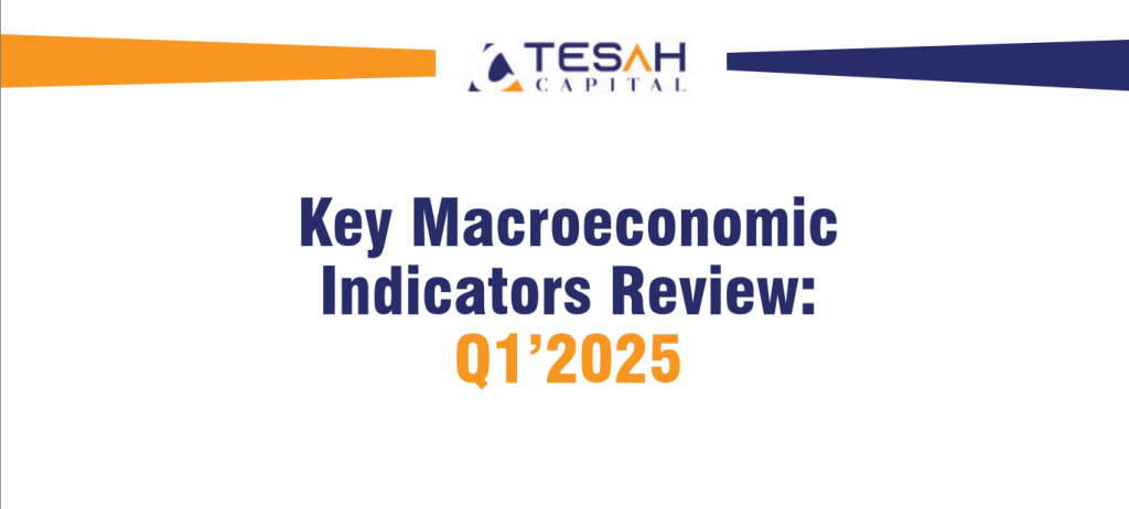 Key Macroeconomic Indicators Review: Q1’2025